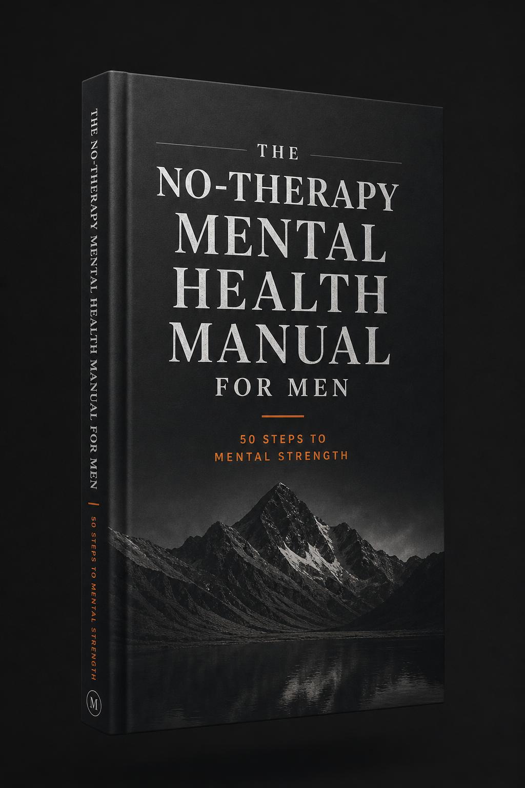 3D cover of The No-Therapy Mental Health Manual for Men, a men's mental health book with 50 steps to mental strength